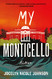 My Monticello: Fiction