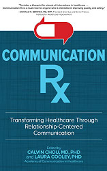 Communication Rx: Transforming Healthcare Through