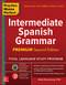 Practice Makes Perfect: Intermediate Spanish Grammar Premium