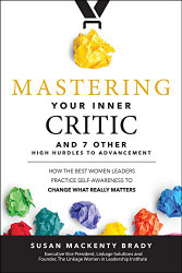 Mastering Your Inner Critic and 7 Other High Hurdles to Advancement