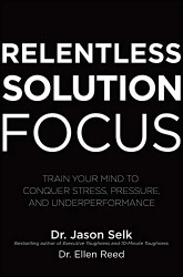 Relentless Solution Focus