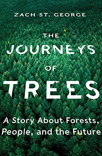 Journeys of Trees: A Story about Forests People and the Future