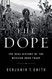 Dope: The Real History of the Mexican Drug Trade