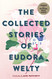 Collected Stories Of Eudora Welty