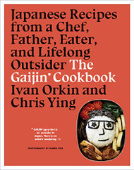 Gaijin Cookbook: Japanese Recipes from a Chef