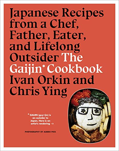 Gaijin Cookbook: Japanese Recipes from a Chef