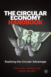Circular Economy Handbook: Realizing the Circular Advantage