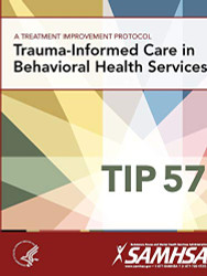 Treatment Improvement Protocol - Trauma-Informed Care in