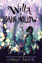 Willa of Dark Hollow (Willa of the Wood 2)