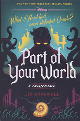 Part of Your World (A Twisted Tale): A Twisted Tale