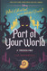 Part of Your World (A Twisted Tale): A Twisted Tale
