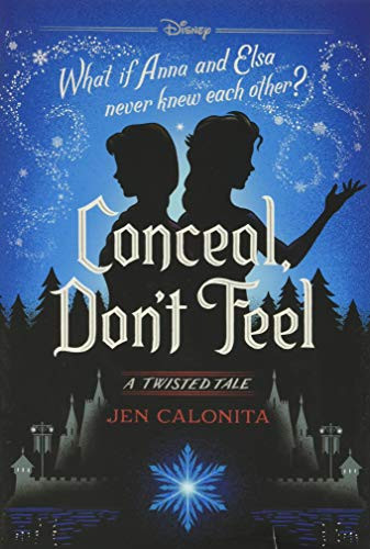 Conceal Don't Feel: A Twisted Tale