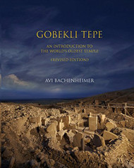 Gobekli Tepe: An Introduction to the World's Oldest Temple
