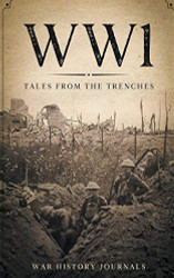 WWI: Tales from the Trenches