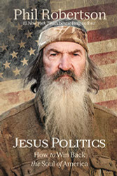 Jesus Politics: How to Win Back the Soul of America