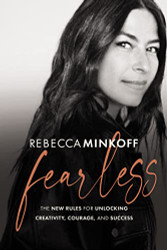 Fearless: The New Rules for Unlocking Creativity Courage and Success