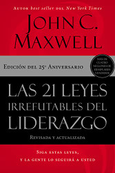 Las 21 leyes irrefutables del liderazgo