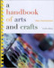 Handbook Of Arts And Crafts