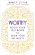 Worthy: Boost Your Self-Worth to Grow Your Net Worth