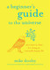 Beginner's Guide to the Universe: Uncommon Ideas for Living an