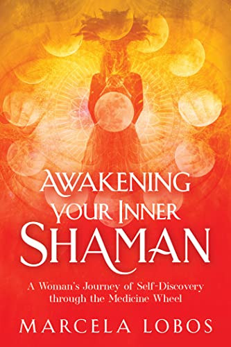 Awakening Your Inner Shaman