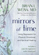 Mirrors of Time: Using Regression for Physical Emotional and Spiritual Healing