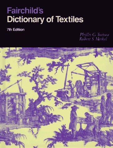 Fairchild's Dictionary Of Textiles