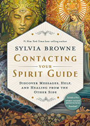 Contacting Your Spirit Guide: Discover Messages