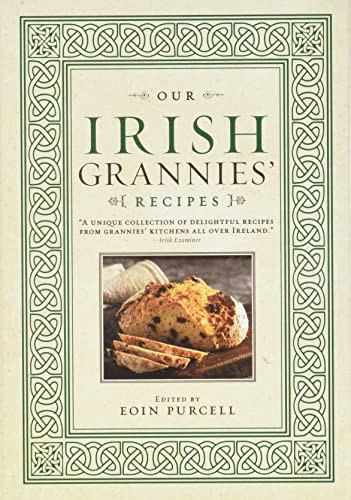 Our Irish Grannies' Recipes