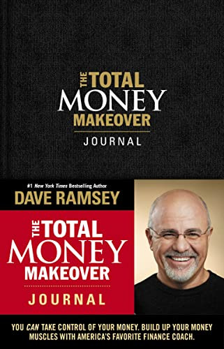Total Money Makeover Journal: A Guide for Financial Fitness