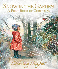 Snow In The Garden First Book Christmas