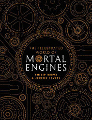 Illustrated World Of Mortal Engines