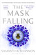 Mask Falling