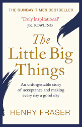 Little Big Things: The Inspirational Memoir of the Year