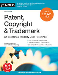 Patent Copyright & Trademark: An Intellectual Property Desk Reference