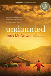 Undaunted: One Man's Real-Life Journey from Unspeakable Memories