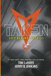 Taken (Left Behind: The Kids Collection)