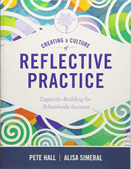 Creating a Culture of Reflective Practice: Building Capacity for