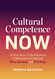 Cultural Competence Now