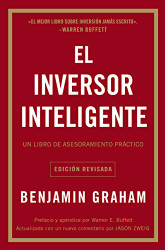 El inversor inteligente: Un libro de asesoramiento practico