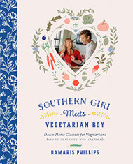 Southern Girl Meets Vegetarian Boy: Down Home Classics for Vegetarians