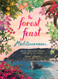 Forest Feast Mediterranean: Simple Vegetarian Recipes Inspired by My Travels