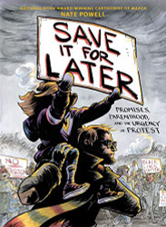 Save It for Later: Promises Protest and Parenthood