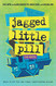 Jagged Little Pill: The Novel
