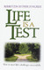 Life Is A Test: How to Meet Life's Challenges Successfully