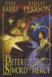 Peter and the Sword of Mercy (Peter and the Starcatchers)