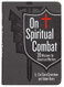 On Spiritual Combat: 30 Missions for Victorious Warfare