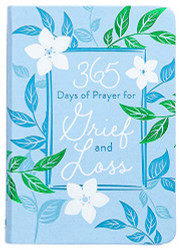 365 Days of Prayer for Grief and Loss