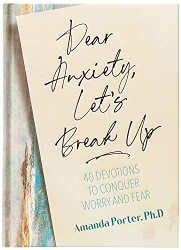 Dear Anxiety Let's Break Up