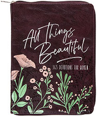 All Things Beautiful: 365 Daily Devotions for Women